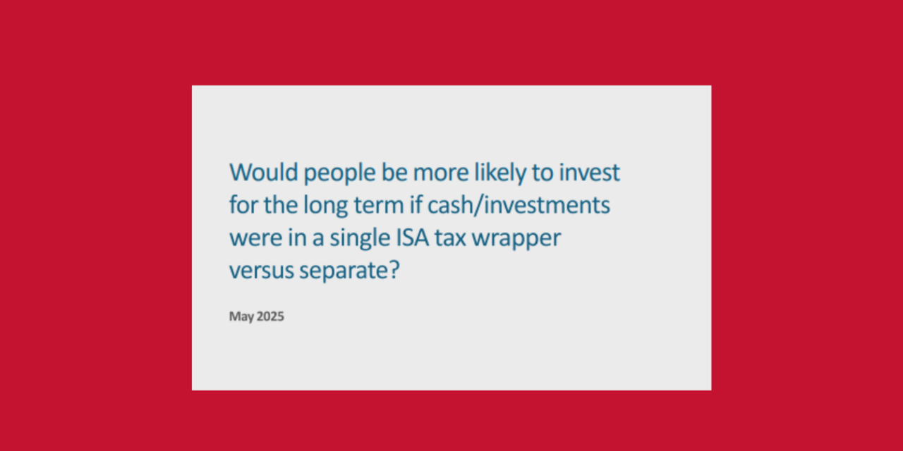AJ Bell: Would people be more likely to invest for the long term if cash/investments were in a single ISA tax wrapper versus separate?