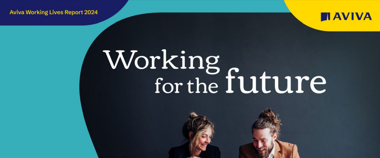 Aviva: Working Lives Report 2024: Working for the Future