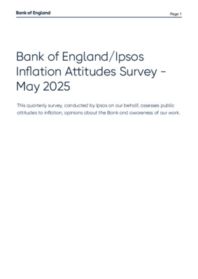 Bank of England/Ipsos Inflation Attitudes Survey - May 2025