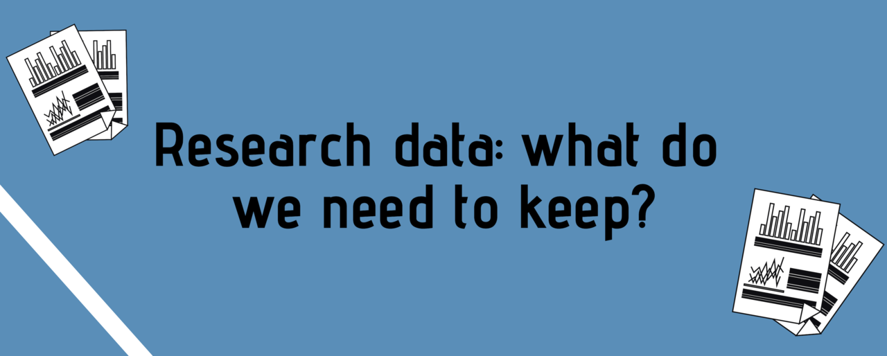 Research data: what do we need to keep?