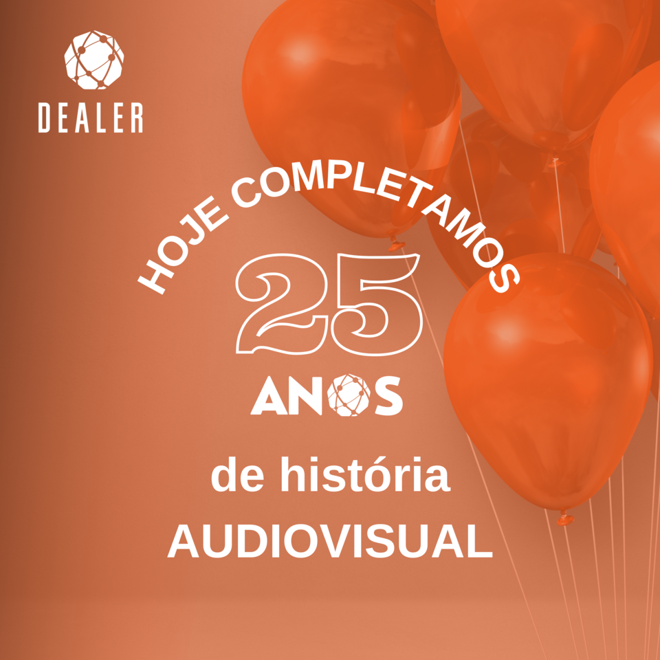 Dealer 25 anos! 