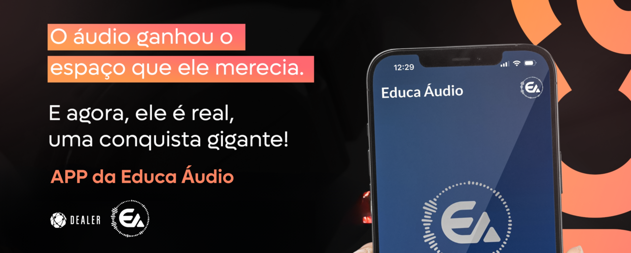 Chegou o APP da Educa Áudio!