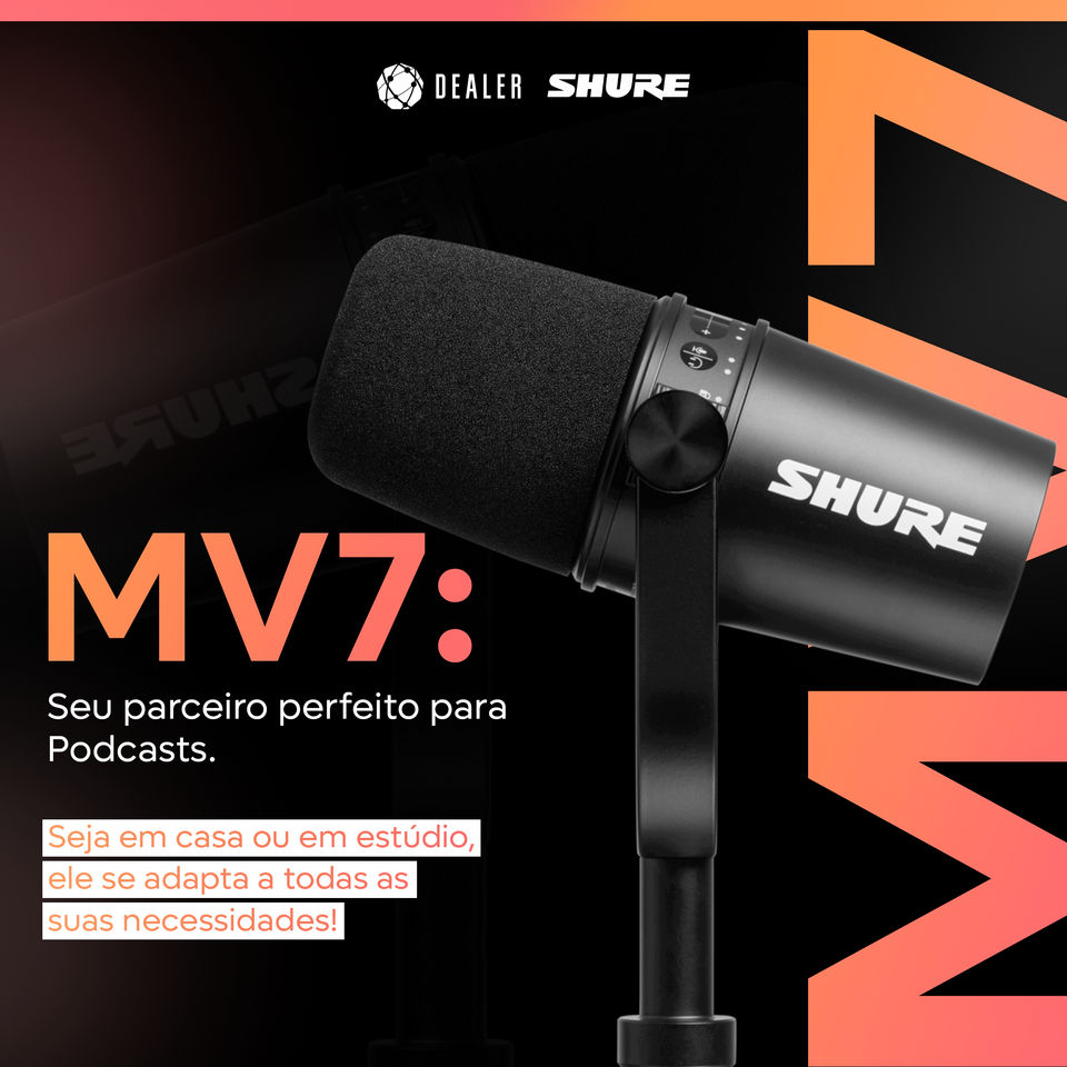 MV7: Seu parceiro perfeito para Podcasts!