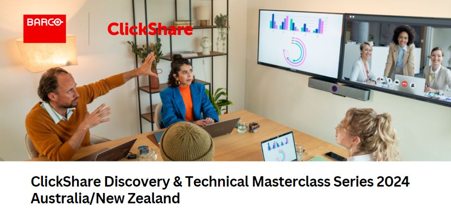 ClickShare Discovery & Technical Masterclass, ANZ