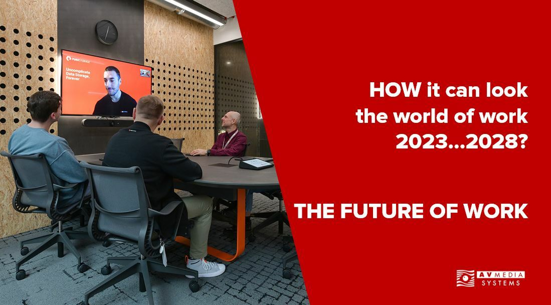 HOW it can look the world of work 2023…2028?