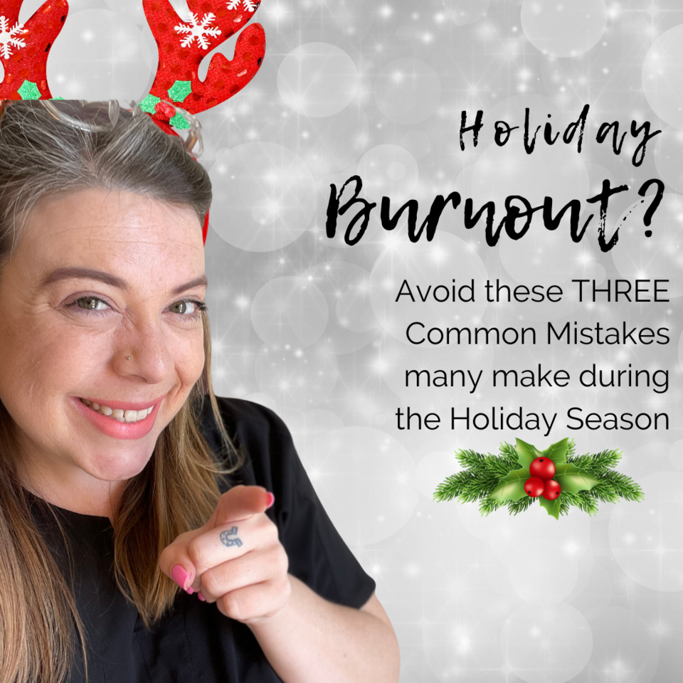 Holiday Burnout? Avoid these 3 common mistakes!