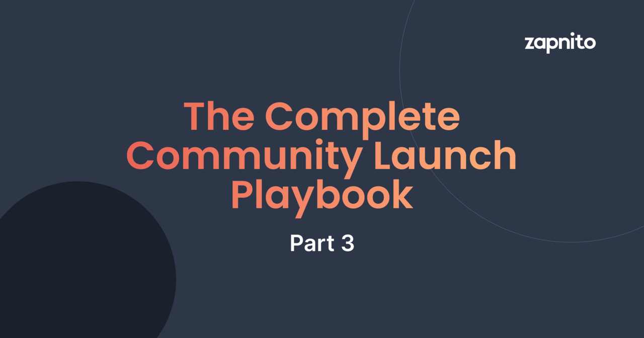 Part 3 | Launch | The Complete Community Launch Playbook