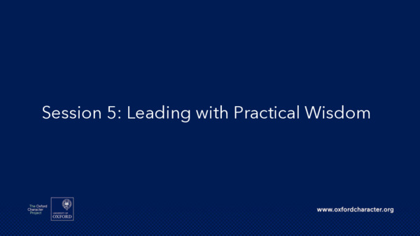 Oxford ELP Session 5 - Practical Wisdom (Deck)