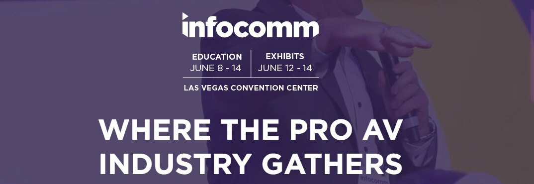 Let's meet in Las Vegas at Infocomm 2024!