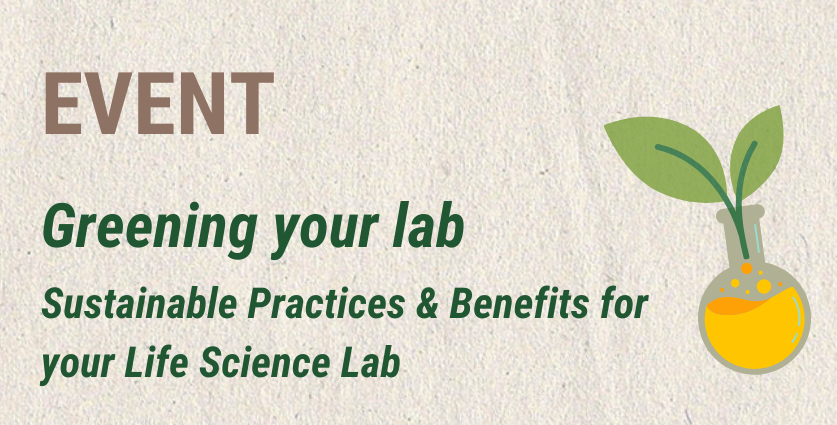 Greening your lab: Sustainable practices & benefits for your life science lab