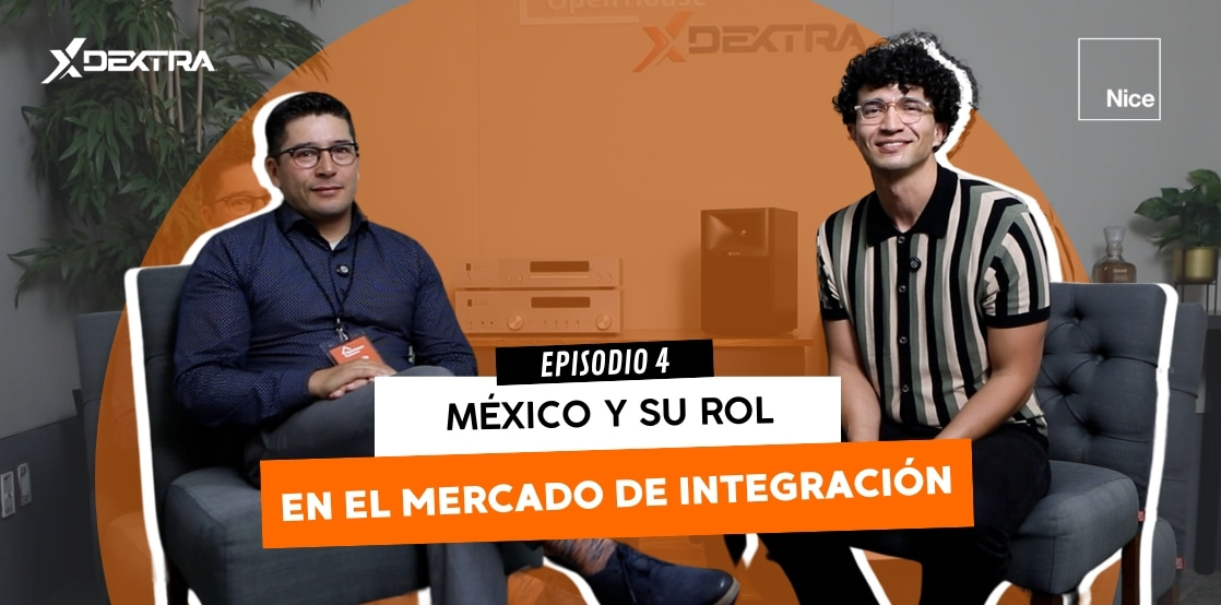 Nice: México y su rol en el mercado de la integración | Open House 2024 (Episodio 4 - T1)