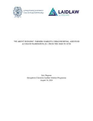 "We Aren't Budging": Farmers Markets, Urban Renewal, and Food Access in Washington, D.C. from the 1960s to 1970s