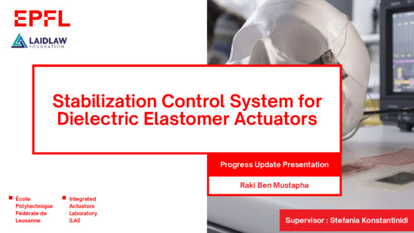 Progress Update Presentation - Stabilization Control System for Dielectric Elastomer Actuators