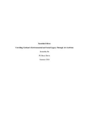 Tarnished Silver: Unveiling Gorham's Environmental and Social Legacy Through Art-Activism