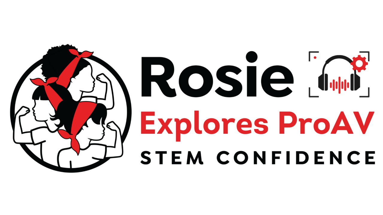 ‘Rosie Riveters Explores Pro AV’ Announces Major Fundraising Campaign to Nurture Girls into Careers in STEM
