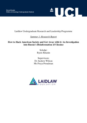 Laidlaw Summer 1 Final Report - How to Hack American Society and Get Away with it: An Investigation into Russia’s Disinformation of Ukraine