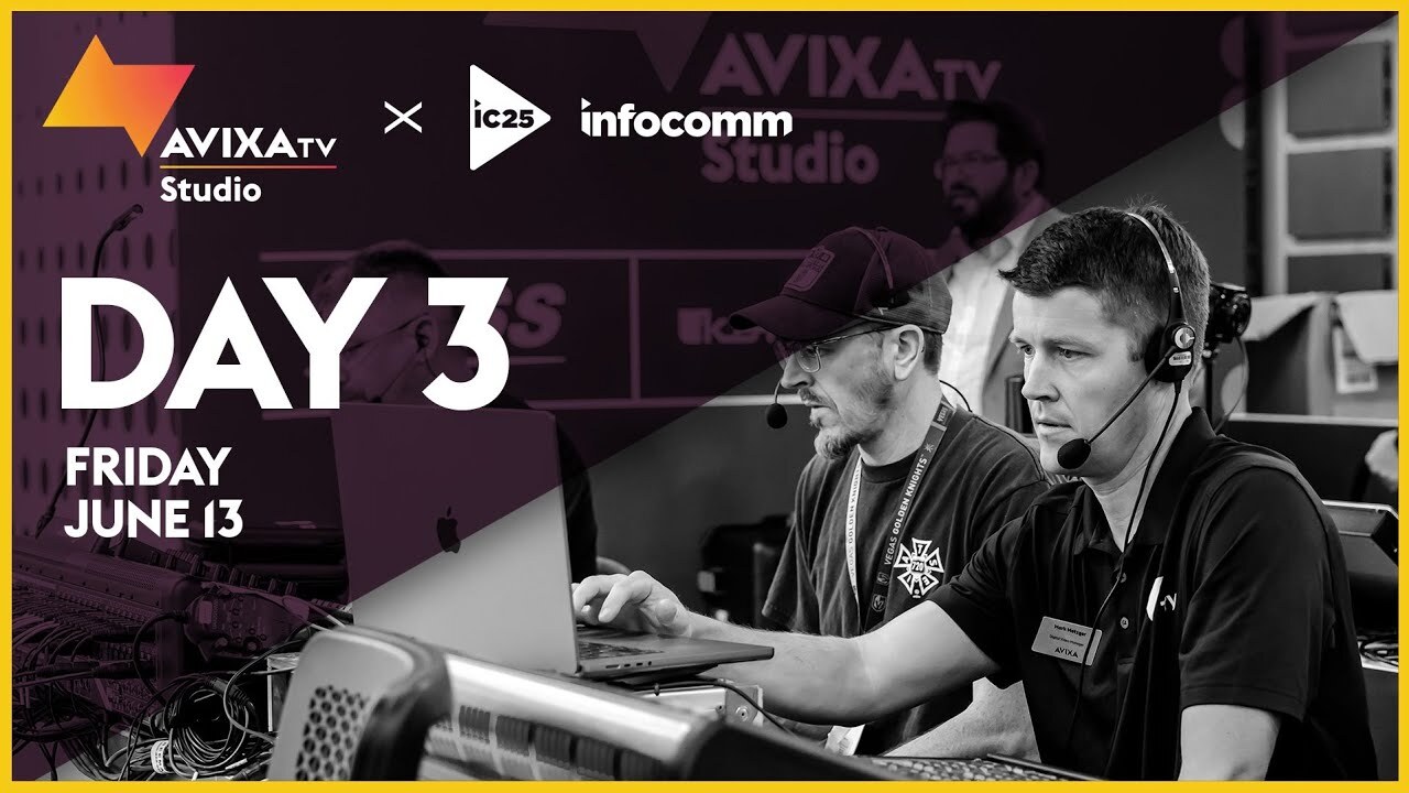 AVIXA TV: InfoComm 2025 Day 3