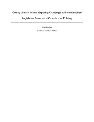 Laidlaw Research Report: 'County Lines in Wales: Exploring Challenges with the Devolved Legislative Powers and Cross-border Policing'