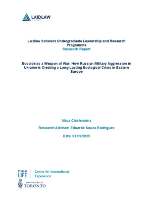Laidlaw Report_Summer 1_Ecocide as a Weapon of War: How Russian Military Aggression in Ukraine is Creating a Long-Lasting Ecological Crisis in Eastern Europe
