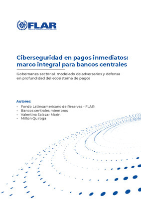 T7. Ciberseguridad en pagos inmediatos: marco integral para bancos centrales
