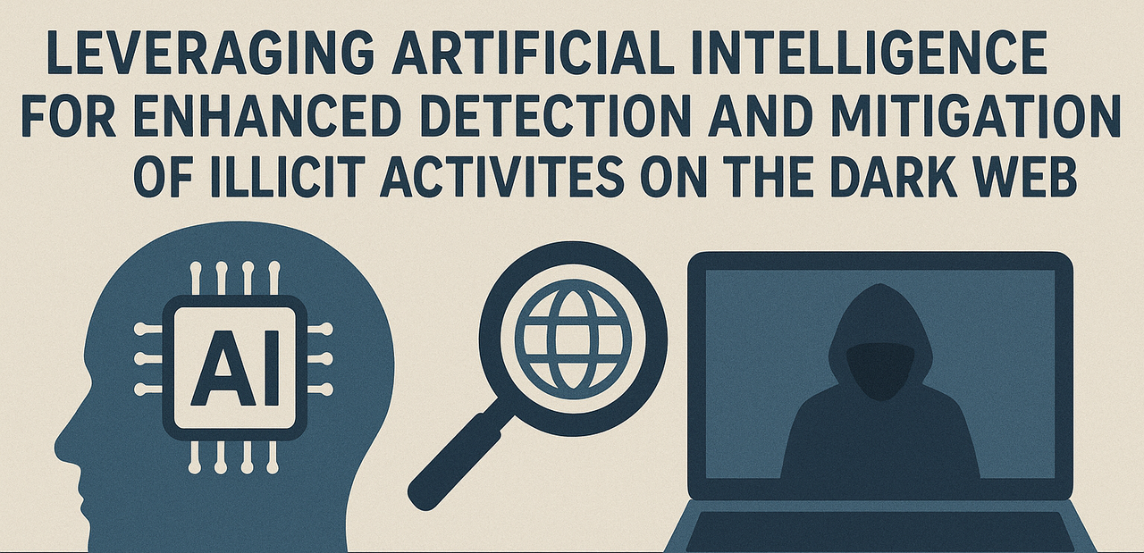 Leveraging Artificial Intelligence for Enhanced Detection and Mitigation of Illicit Activities on the Dark Web