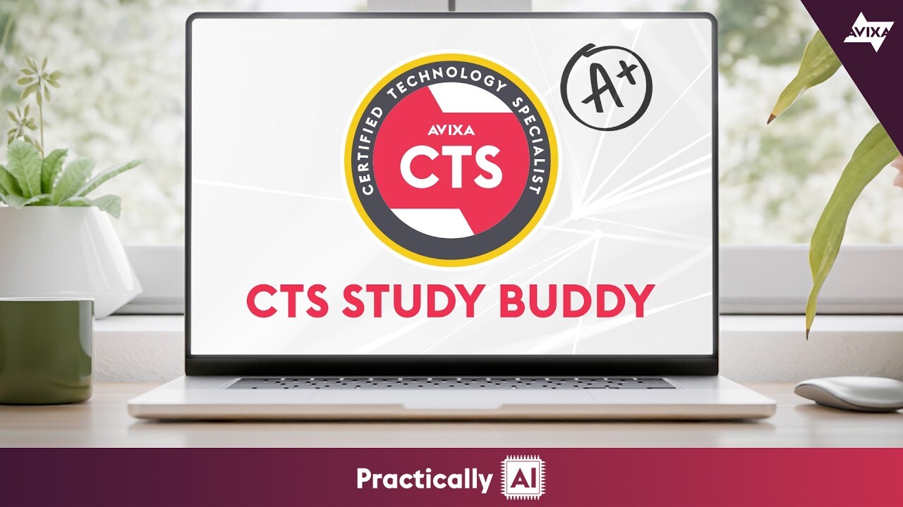 Can AI Help You Pass the CTS Exam? Introducing AVIXA’s Study Buddy | Practically AI, Ep. 1