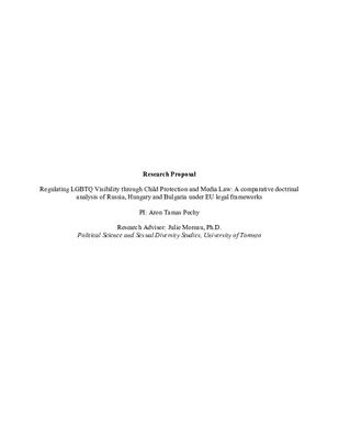 Research Proposal: Regulating LGBTQ Visibility through Child Protection and Media Law: A Comparative Doctrinal Analysis of Russia, Hungary and Bulgaria under EU Legal Frameworks.