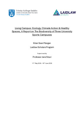 Living Campus; Ecology, Climate Action & Healthy Spaces, A Report on The Biodiversity of Three University Sports Campuses