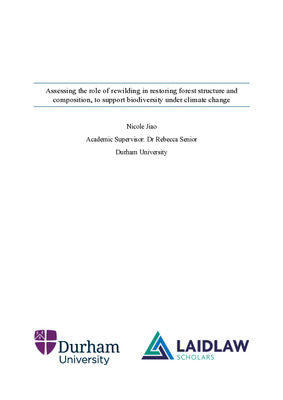Research Paper - Assessing the Role of Rewilding in Restoring Forest Structure and Composition to Support Biodiversity Under Climate Change