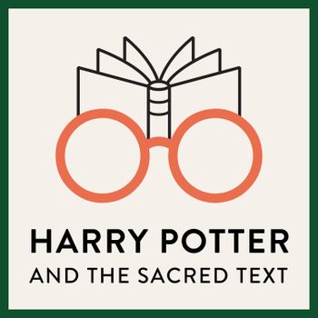 Harry Potter and the Sacred Text on acast