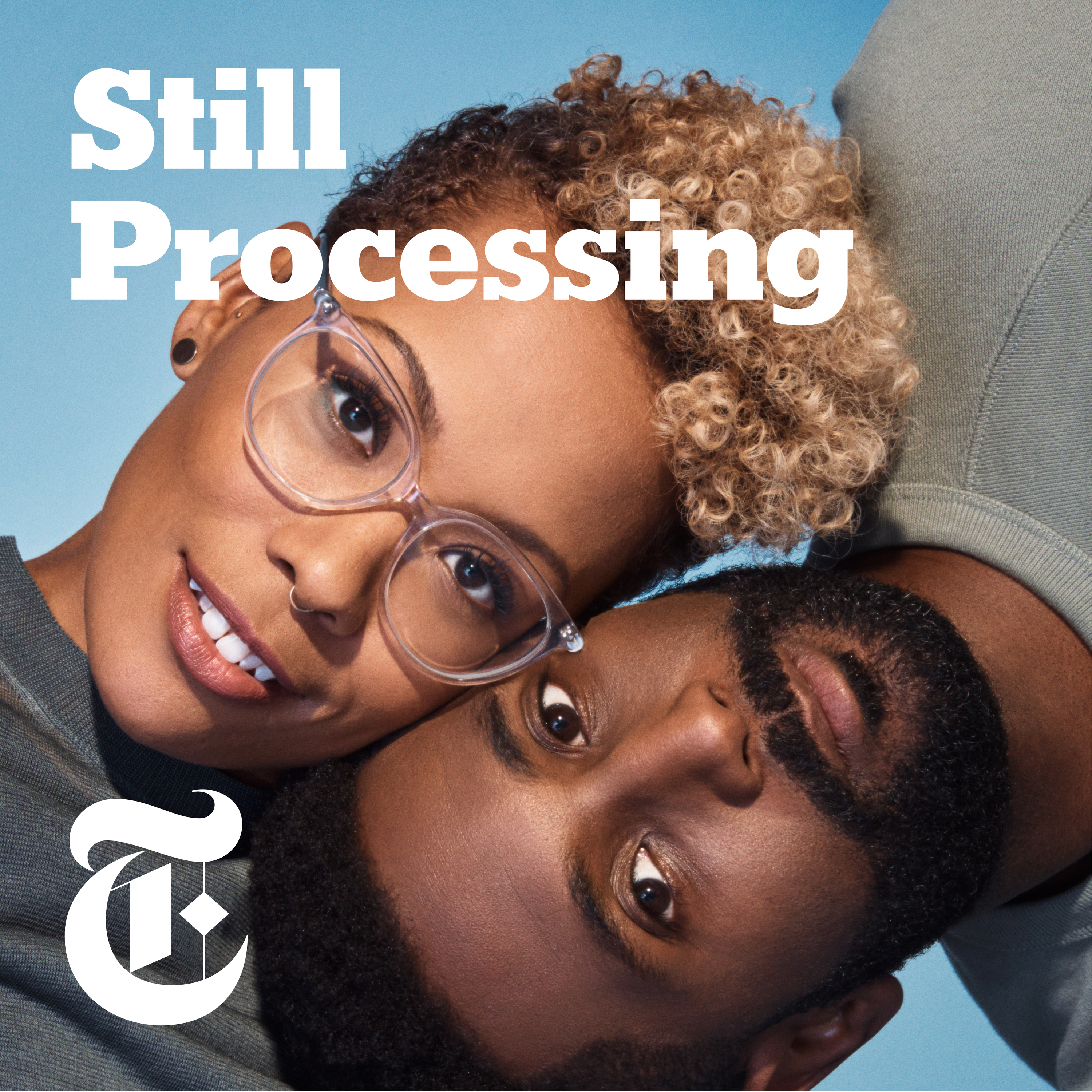Still Processing | Listen via Stitcher for Podcasts