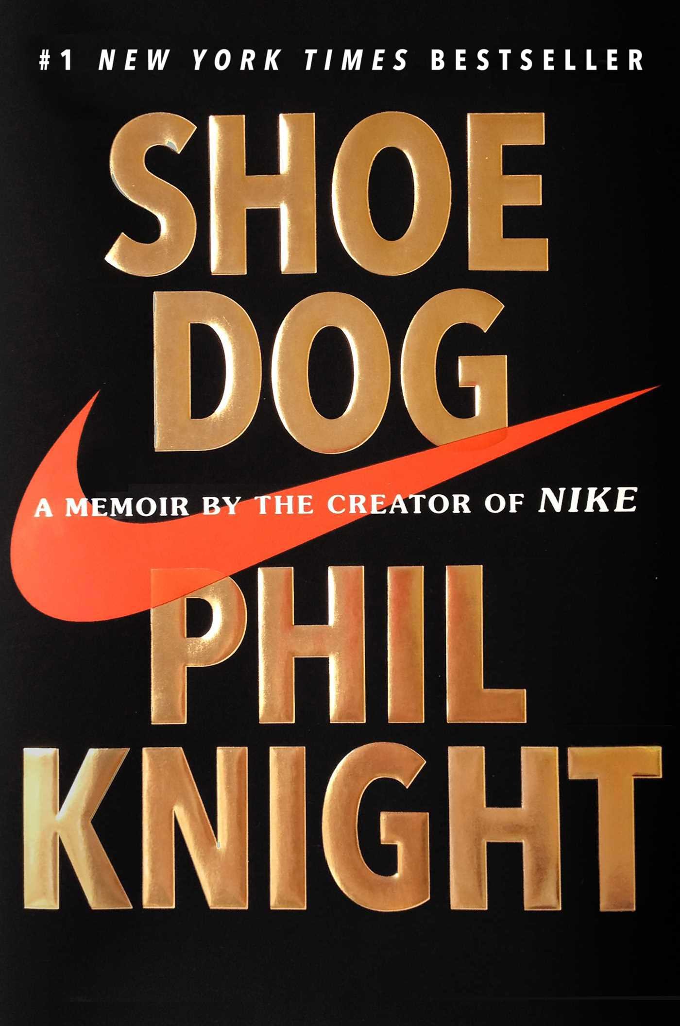 Shoe Dog: A Memoir by the Creator of Nike: Knight, Phil: 9781501135910:  Books - Amazon.ca