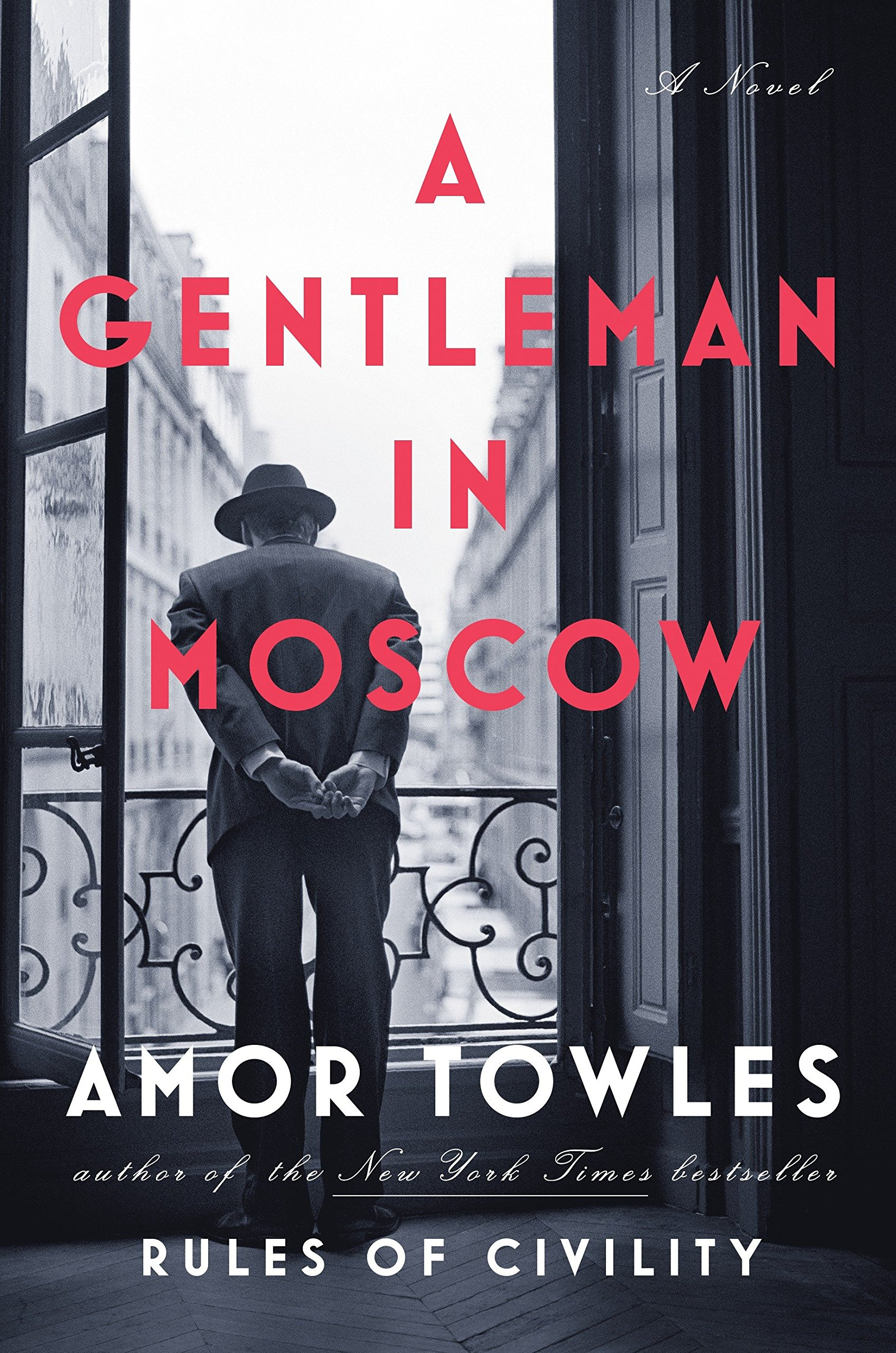 A Gentleman in Moscow: A Novel: Towles, Amor: 9780670026197: Amazon.com: Books
