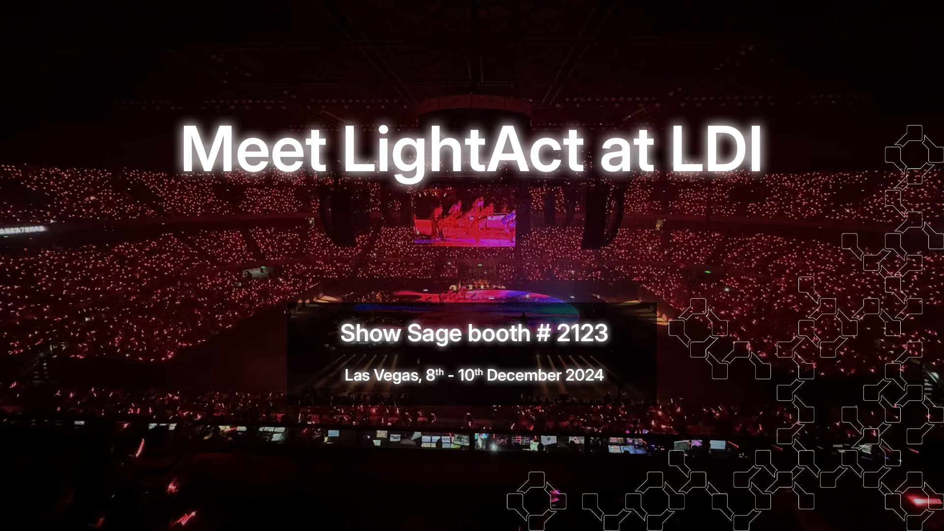 LightAct invites you to meet at LDI Expo at Show Sage booth #2123 from 8th to 10th of December 2024 Visual invitation to meet LightAct at LDI Expo at Show Sage booth #2123 from 8th to 10th of December 2024