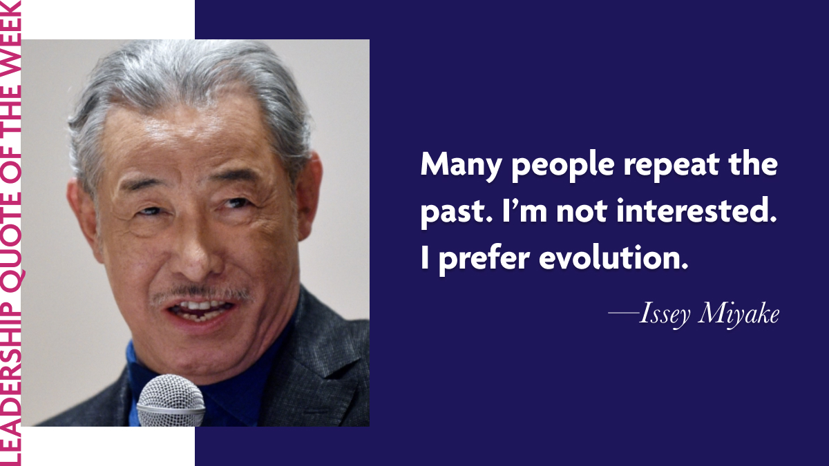 Issey Miyake: “Many people repeat the past. I’m not interested. I prefer evolution.”