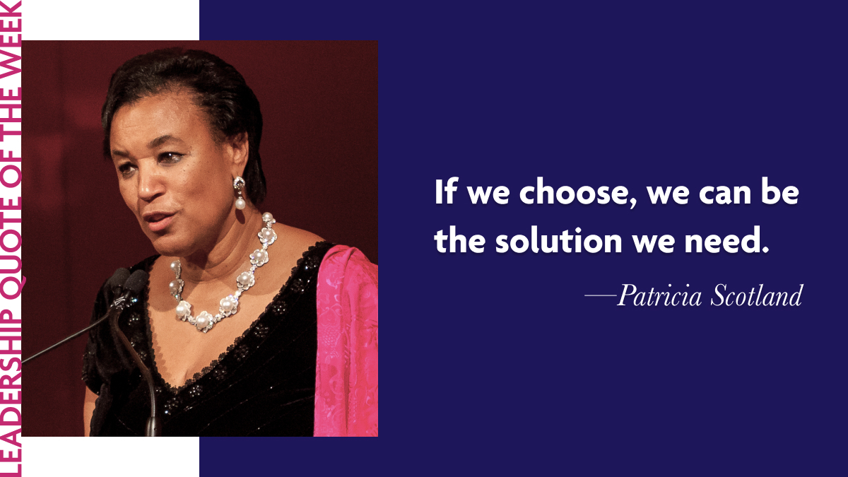 Patricia Scotland: “If we choose, we can be the solution we need.”