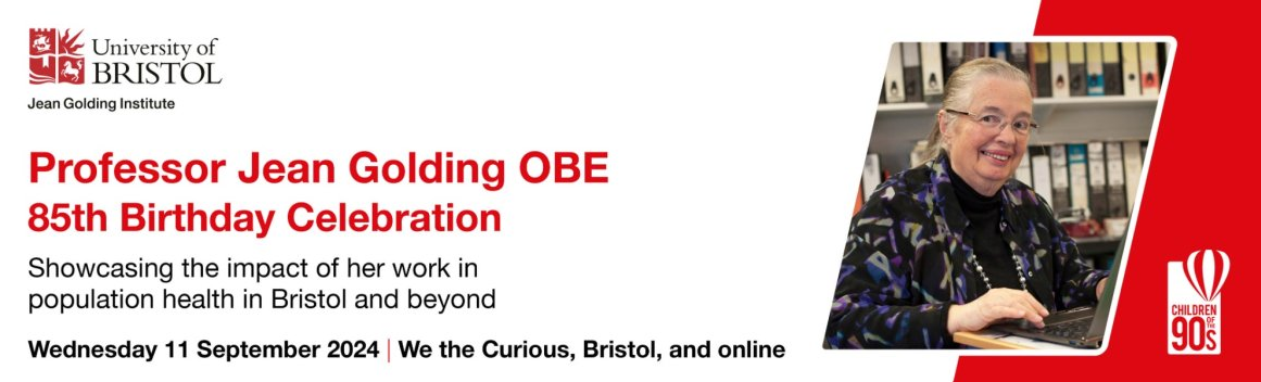 Poster for Professor Jean Golding's 85th birthday celebration event on Wednesday 11th September 2024