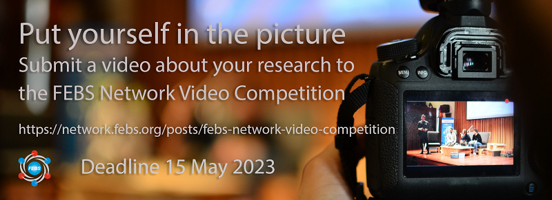 FEBS Network Video Competition 2023 Banner for the FEBS Network Video Competition 2023