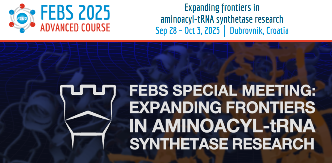 FEBS Special Meeting: Expanding frontiers in aminoacyl-tRNA synthetase research