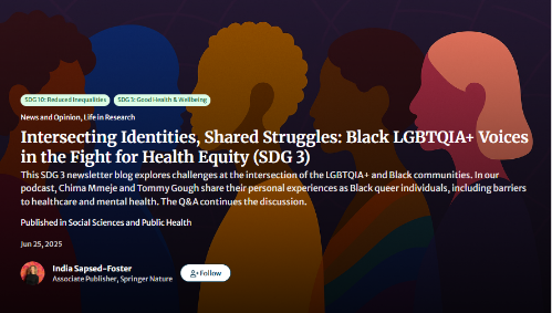 Intersecting Identities, Shared Struggles: Black LGBTQIA+ Voices in the Fight for Health Equity (SDG 3)