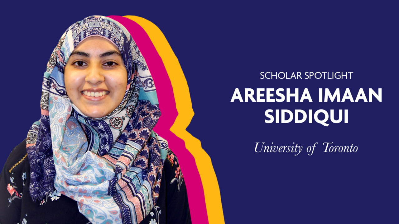 Scholar Spotlight - Areesha Imaan Siddiqui