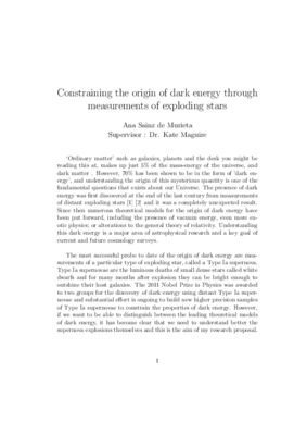 Research Proposal: Constraining the origin of dark energy through measurements of exploding stars