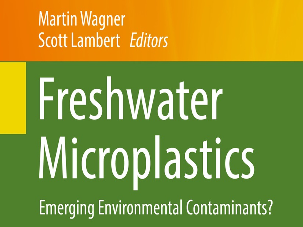 Behind the Book | Interview with the editors of Freshwater Microplastics