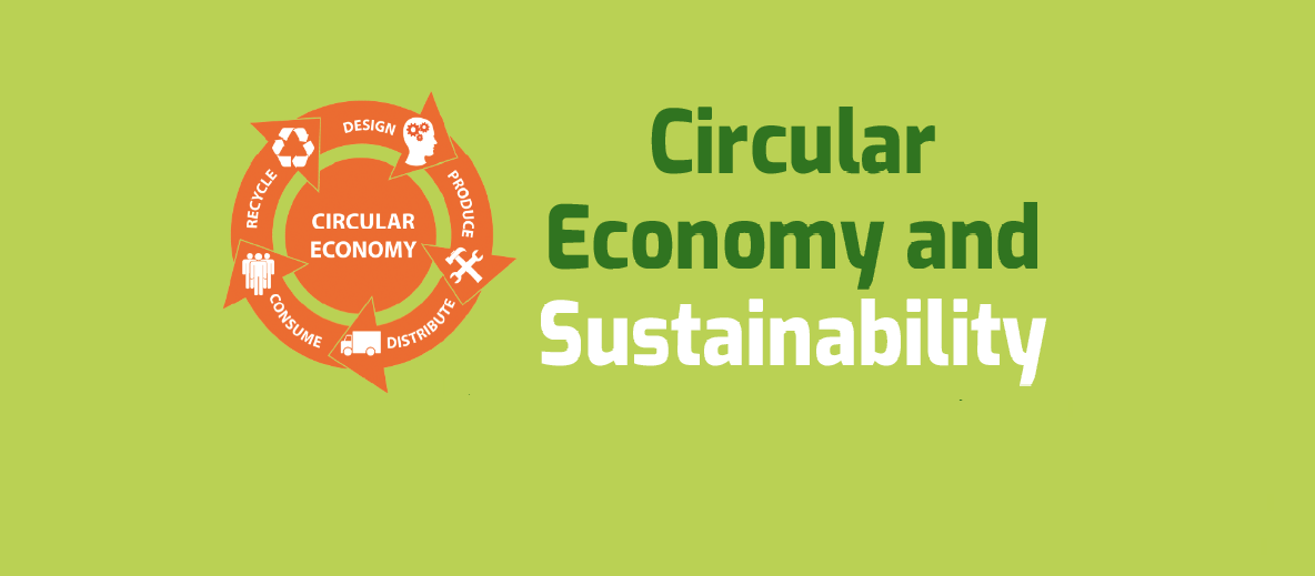 How to achieve sustainability? Through Circular Economy!