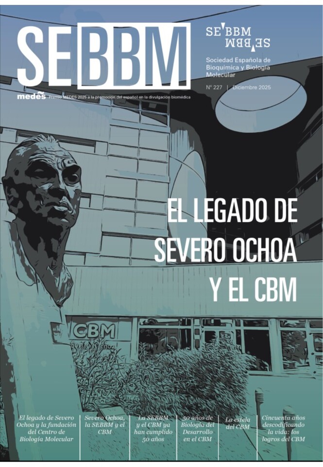 SEBBM Journal, issue nº 227: 'The legacy of Severo Ochoa and the CBM''