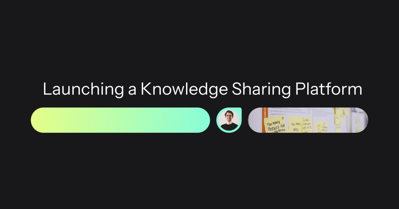 Launching a Customer Knowledge Sharing Platform