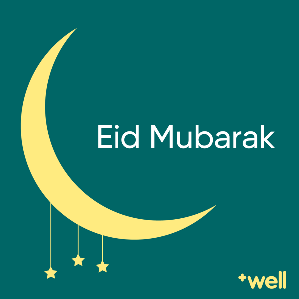 Eid Mubarak from everyone at Well Pharmacy