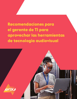 Recomendaciones para el gerente de TI para aprovechar las herramientas  de tecnologia audiovisual