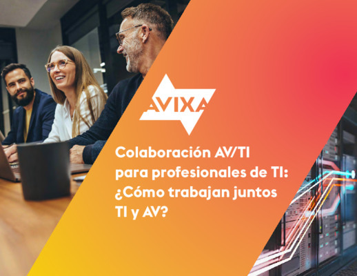 Colaboración AV/TI para profesionales de TI: ¿Cómo trabajan juntos?