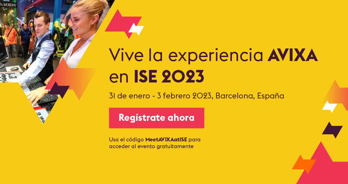 En ISE 2023, AVIXA ofrecerá un completo programa de formación y vinculación para la industria audiovisual profesional 